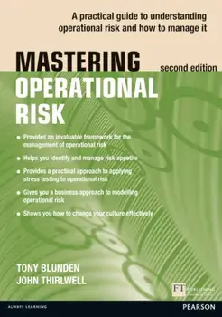 Mastering Operational Risk. A practical guide to understanding operational risk and how to manage it, 2 ed, Paperback/John Thirlwell
