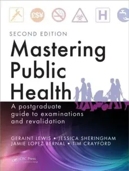 Mastering Public Health. A Postgraduate Guide to Examinations and Revalidation, Second Edition, 2 New edition, Paperback/***