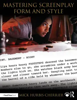 Mastering Screenplay Form and Style, Paperback/***