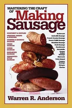Mastering the Craft of Making Sausage, Paperback/Warren R. Anderson