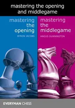 Mastering the Opening and Middlegame, Paperback/Byron Jacobs