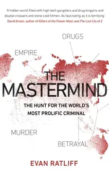 Mastermind. The hunt for the World's most prolific criminal, Paperback/Evan Ratliff