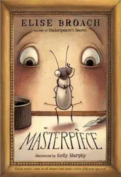 Masterpiece, Paperback/Elise Broach