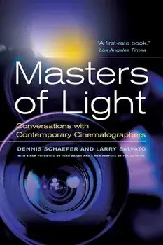 Masters of Light: Conversations with Contemporary Cinematographers, Paperback/Dennis Schaefer