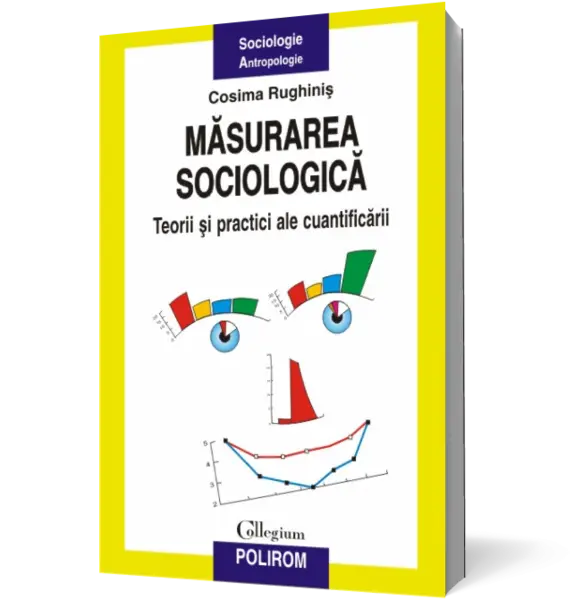 Măsurarea sociologică: Teorii şi practici ale cuantificării