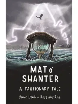 Mat o' Shanter. A Cautionary Tale, Hardback/Simon Lamb