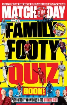 Match of the Day Family Footy Quiz Book, Paperback/***