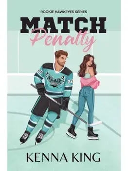 Match Penalty, Paperback/Kenna King