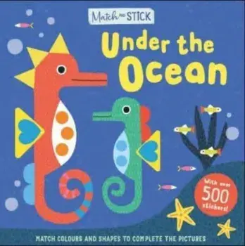 Match & Stick: Under the Ocean, Paperback/Kath Jewitt