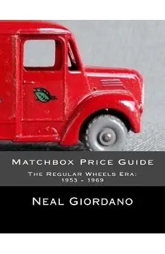 Matchbox Price Guide: The Regular Wheels Era: 1953 - 1969 - Neal Giordano