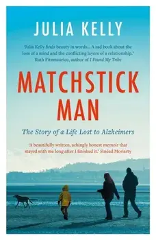 Matchstick Man, Paperback/Julia Kelly