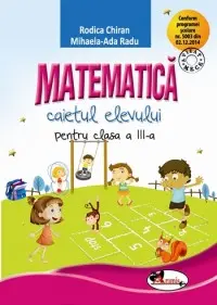 Matematica. Caietul elevului pentru clasa a III-a