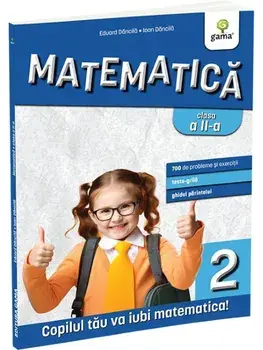 Matematica. Clasa a II-a. Editia a III-a/Eduard Dancila, Ioan Dancila