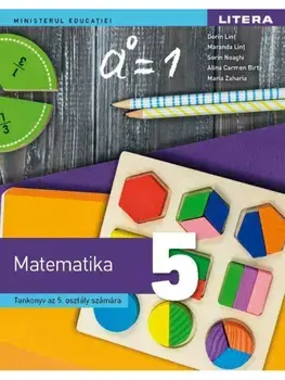 Matematica. Manual in limba maghiara. Clasa 5/Dorin Lint, Maranda Lint, Sorin Noaghi, Alina Carmen Birta, Maria Zaharia