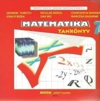 Matematica. Manual pentru clasa a VII-a in limba maghiara/George Turcitu, Ionica Rizea, Nicolae Ghiciu, D. Mic, C. Basarab, M. Basarab