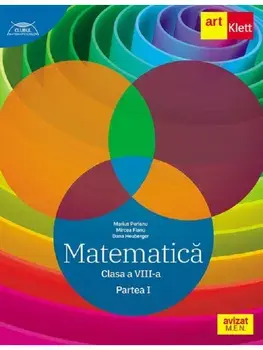 Matematica. Partea 1. Traseul albastru. Clasa 8/Marius Perianu, Mircea Fianu, Dana Heuberger