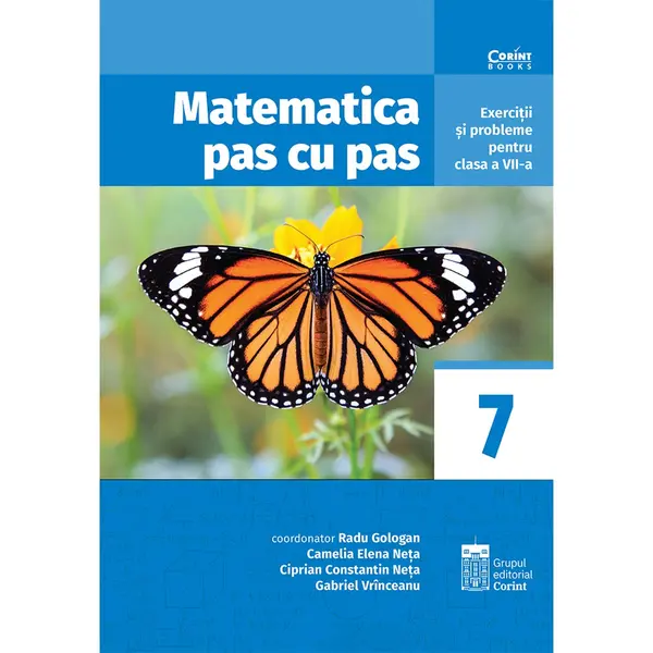 Matematica pas cu pas, Exercitii si probleme pentru clasa a VII-a, Radu Gologan