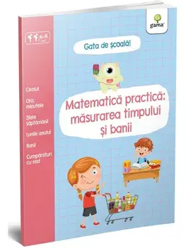 Matematica practica: masurarea timpului si banii/***