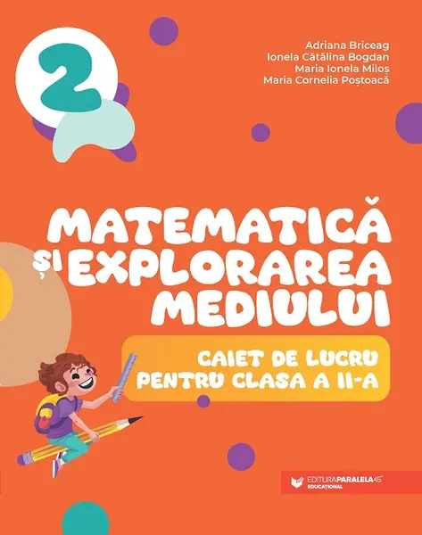 Matematică și explorarea mediului. Caiet de lucru pentru clasa a II-a
