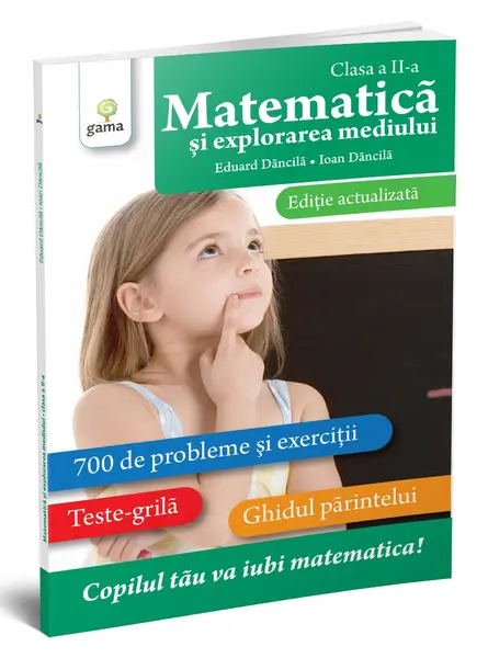 Matematică şi explorarea mediului. Clasa a II-a