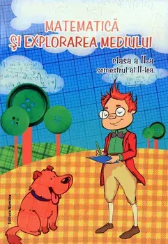 Matematica si explorarea mediului. Clasa a II-a. Semestrul al II-lea/Viorel George Dumitru, Dora Laura Viziteu