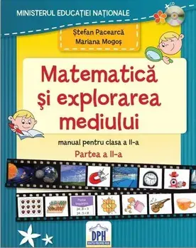 Matematica si explorarea mediului. Manual pentru clasa a II-a. Partea a II-a/Stefan Pacearca, Mariana Mogos