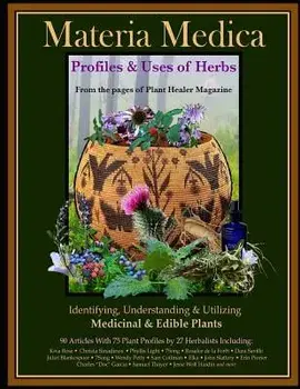 Materia Medica: Profiles & Uses of Herbs, Paperback/Kiva Rose