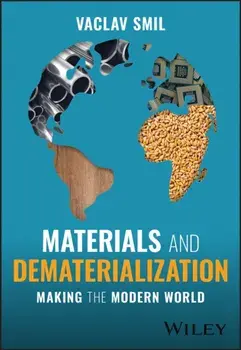Materials and Dematerialization. Making the Modern World, 2 ed, Paperback/***