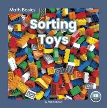 Math Basics: Sorting Toys, Paperback/Nick Rebman