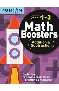 Math Boosters: Addition & Subtraction - Kumon Publishing North America Kumon
