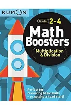 Math Boosters: Multiplication & Division - Kumon Publishing North America Kumon