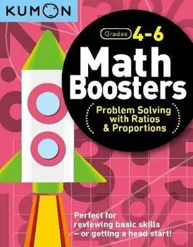 Math Boosters: Problem Solving with Ratios & Proportions, Paperback/Kumon Publishing
