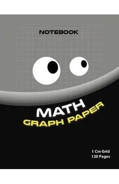 Math graph paper ( Black edition ): 1cm Grid maths book ( Color: black 120 pages ) - Said Ajguernoun