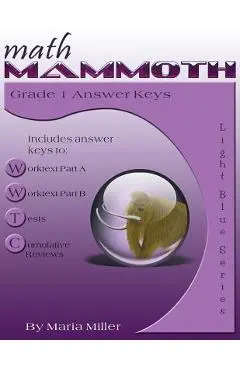 Math Mammoth Grade 1 Answer Keys - Maria Miller