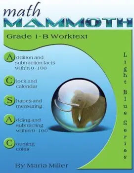 Math Mammoth Grade 1-B Worktext, Paperback/Miller Maria