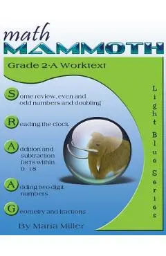 Math Mammoth Grade 2-A Worktext - Maria Miller