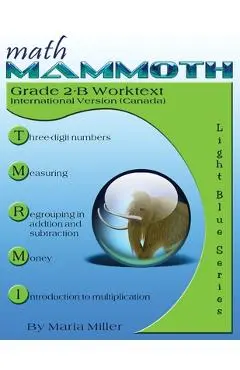 Math Mammoth Grade 2-B Worktext, International Version (Canada) - Maria Miller