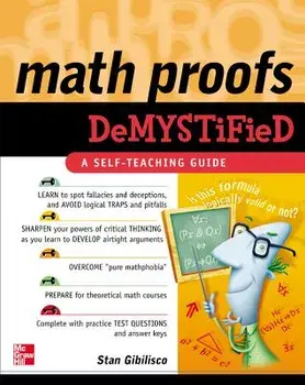 Math Proofs Demystified, Paperback/Stan Gibilisco