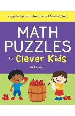 Math Puzzles for Clever Kids - Molly Lynch