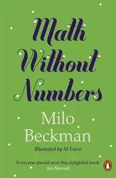 Math Without Numbers, Paperback/Milo Beckman