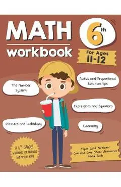 Math Workbook Grade 6 (Ages 11-12): A 6th Grade Math Workbook For Learning Aligns With National Common Core Math Skills - Tuebaah