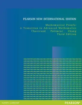 Mathematical Proofs: Pearson New International Edition. A Transition to Advanced Mathematics, 3 ed, Paperback/Ping Zhang