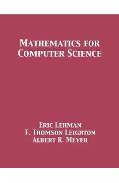Mathematics for Computer Science - Eric Lehman
