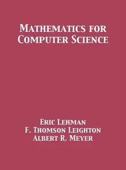Mathematics for Computer Science, Hardcover/Eric Lehman