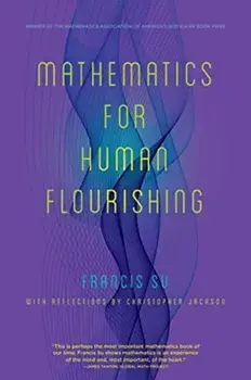 Mathematics for Human Flourishing, Paperback/Francis Su