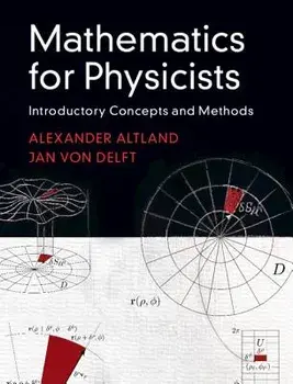 Mathematics for Physicists: Introductory Concepts and Methods, Hardcover/Alexander Altland