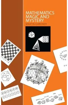 Mathematics, Magic and Mystery - Martin Gardner