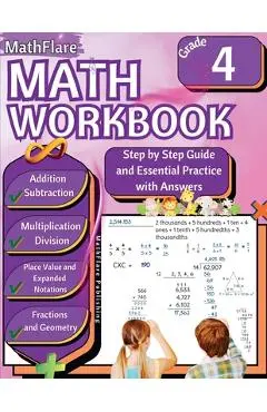 MathFlare - Math Workbook 4th Grade: Math Workbook Grade 4: Addition, Subtraction, Multiplication and Division, Fractions, Decimals, Factors and Multi - Mathflare Publishing