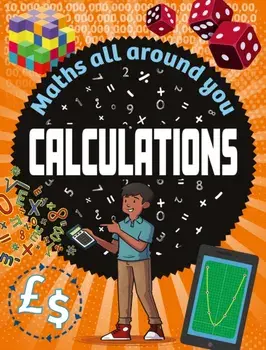 Maths All Around You: Calculations. Illustrated ed, Hardback/Rob Colson