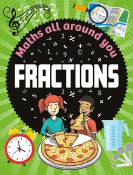 Maths All Around You: Fractions. Illustrated ed, Hardback/Rob Colson